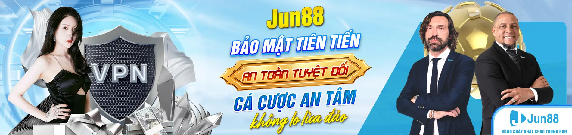 jun88-bao-mat-tien-tien-an-toan-tuyet-doi-ca-cuoc-an-tam-khong-lo-lua-dao